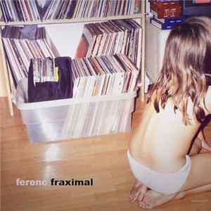 Ferenc - Fraximal FLAC