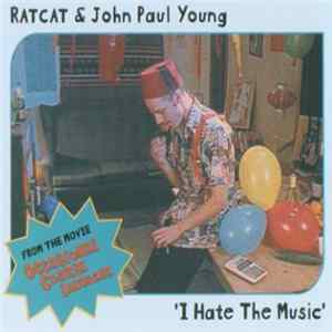 Ratcat & John Paul Young - I Hate The Music FLAC