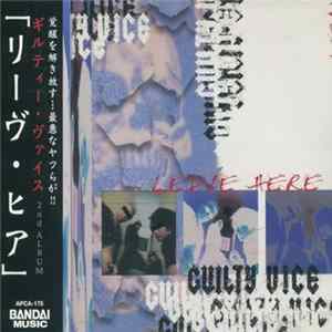 Guilty Vice - Leave Here FLAC