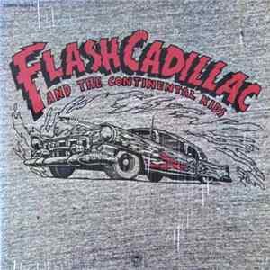 Flash Cadillac And The Continental Kids - Flash Cadillac And The Continental Kids FLAC