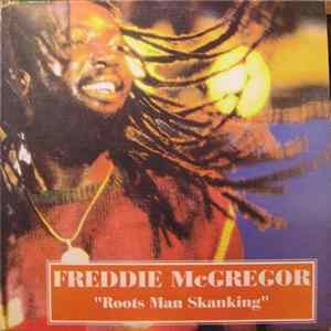 Freddie McGregor - Roots Man Skanking FLAC