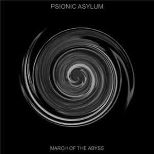 Psionic Asylum - March Of The Abyss FLAC