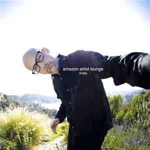 Moby - Amazon Artist Lounge FLAC