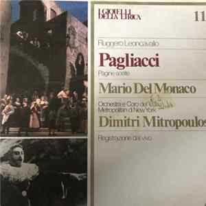 Ruggero Leoncavallo - Mario Del Monaco, Orchestra E Coro Del Teatro Metropolitan Di New York Direttore Dimitri Mitropoulos - Pagliacci (Pagine Scelte) FLAC