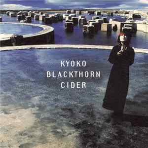 Kyoko - Blackthorn Cider FLAC