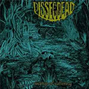 Dissecdead - Swamp Of Suffering FLAC