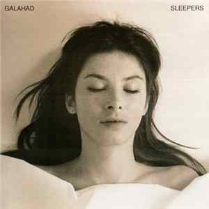 Galahad - Sleepers FLAC