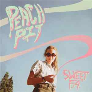 Peach Pit - Sweet F.A. FLAC