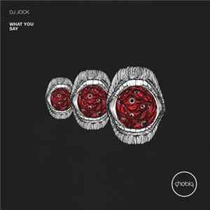 DJ Jock - What You Say FLAC