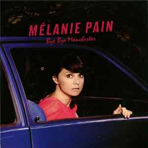 Mélanie Pain - Bye Bye Manchester FLAC