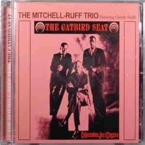 The Mitchell-Ruff Trio - The Catbird Seat FLAC