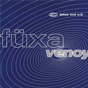 Füxa - Venoy (Bliss Out V.5) FLAC