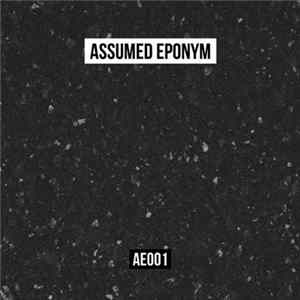Assumed Eponym - AE001 FLAC