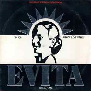 Andrew Lloyd Webber And Tim Rice - Evita: Premiere American Recording FLAC