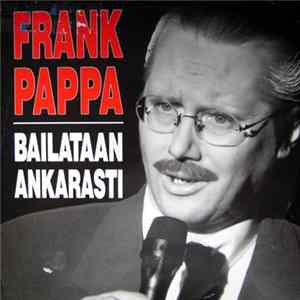 Frank Pappa - Bailataan Ankarasti FLAC