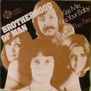 Brotherhood Of Man - Kiss Me, Kiss Your Baby / Put Out Your Fire FLAC