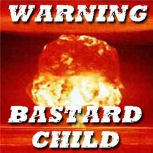Bastard Child - Warning FLAC