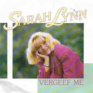 Sarah Lynn - Vergeef Me “I’m Sorry” FLAC