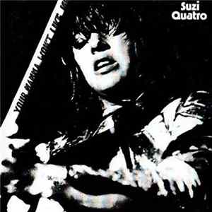 Suzi Quatro - Your Mamma Won't Like Me FLAC