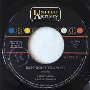 Garnet Mimms And The Enchanters - Baby Don't You Weep FLAC