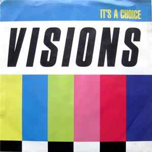 Visions - It's A Choice FLAC