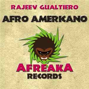 Rajeev Gualtiero - Afro Americano FLAC