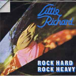 Little Richard - Rock Hard Rock Heavy FLAC