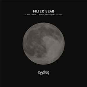 Filter Bear - La Rinconada | Chemist Friend Feat. KayLove FLAC