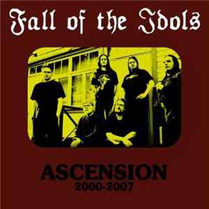 Fall Of The Idols - Ascension: 2000-2007 FLAC