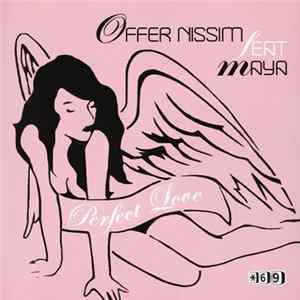 Offer Nissim Feat. Maya - Perfect Love FLAC