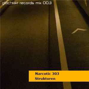 Narcotic 303 - Strukturen FLAC