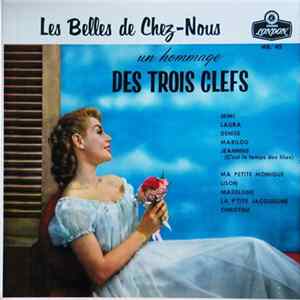 Les Trois Clefs - Les Belles De Chez-Nous FLAC