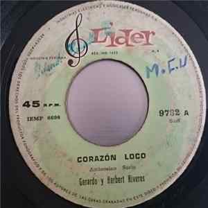 Gerardo y Herbert Riveros - Corazon Loco / La Revolucion FLAC