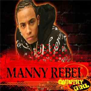 Manny Rebel - Country Girl FLAC