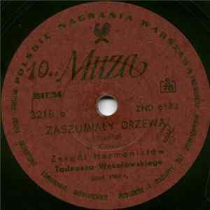 Zespół Harmonistów Tadeusza Wesołowskiego - Zaszumiały Drzewa / Nad Naroczą FLAC
