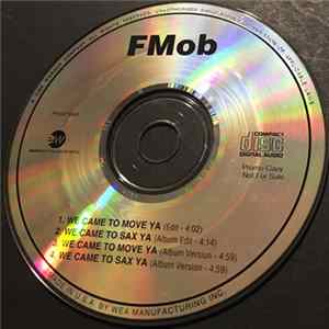 FMob - We Came To Move Ya / We Came To Sax Ya FLAC