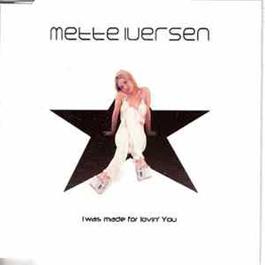Mette Iversen - I Was Made For Lovin´ You FLAC