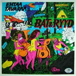 Bat & Ryyd - Ehtaa Tavaraa FLAC