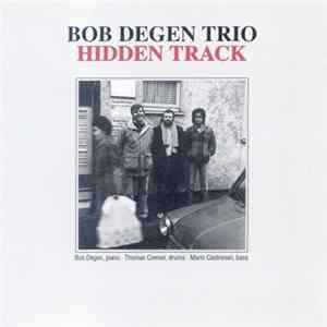 Bob Degen Trio - Hidden Track FLAC