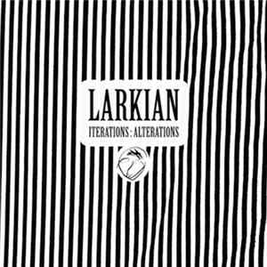 Larkian - Iterations : alterations FLAC