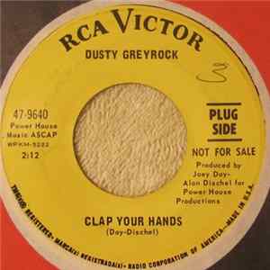 Dusty Greyrock - Clap Your Hands / Tears In My Heart FLAC