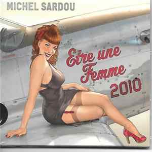 Michel Sardou - Être Une Femme 2010 FLAC
