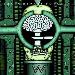 Worlard - Brain Bypass Surgery FLAC