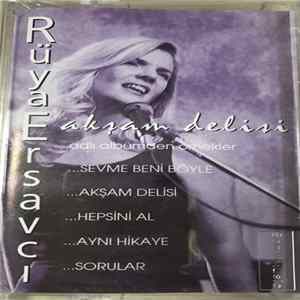 Rüya Ersavcı - Akşam Delisi FLAC