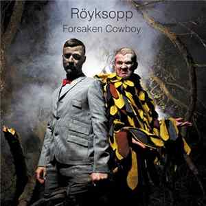 Röyksopp - Forsaken Cowboy FLAC
