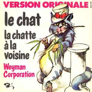 Weyman Corporation / Best Corporation - Le Chat (La Chatte À La Voisine) / Mam'Zelle Lola FLAC