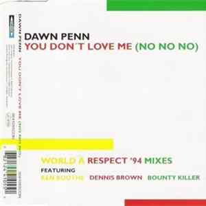 Dawn Penn - You Don't Love Me (No No No) (World A Respect '94 Mixes) FLAC