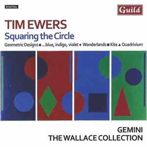 Tim Ewers - Gemini, The Wallace Collection - Squaring The Circle FLAC