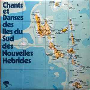 Unknown Artist - Chants Et Danses Des Iles Du Sud Des Nouvelles-Hébrides FLAC