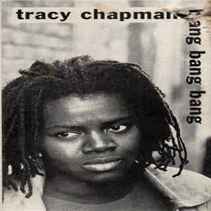 Tracy Chapman - Bang Bang Bang FLAC